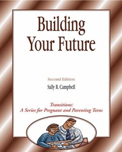 Transitions: Building Your Future - Campbell, Sally R.