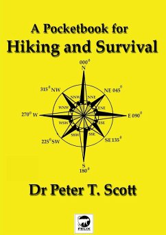 A Pocketbook for Hiking and Survival - Scott, Peter T