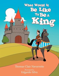 What Would It Be Like to Be a King - Navarrette, Thomas Clair