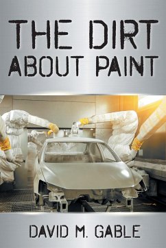 The Dirt about Paint - Gable, David M