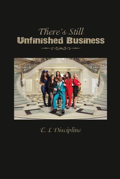 There's Still Unfinished Business - Discipline, E. L.