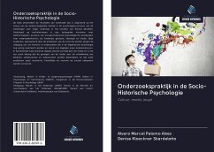 Onderzoekspraktijk in de Socio-Historische Psychologie - Alves, Alvaro Marcel Palomo; Sbardelotto, Denise Kloeckner