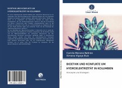 BIOETHIK UND KONFLIKTE UM HYDROELEKTRIZITÄT IN KOLUMBIEN - Moreno Beltrán, Camila; Vigoya Ruiz, Ximena