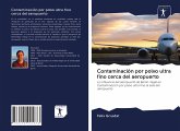 Contaminación por polvo ultra fino cerca del aeropuerto