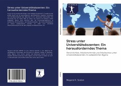 Stress unter Universitätsdozenten: Ein herausforderndes Thema - Soetan, Magaret K.