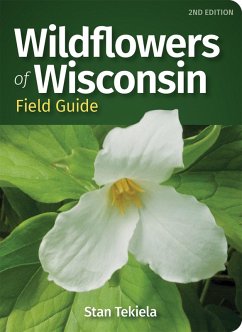 Wildflowers of Wisconsin Field Guide - Tekiela, Stan