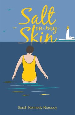 Salt On My Skin - Kennedy Norquoy, Sarah