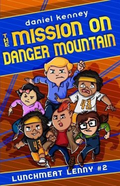 The Mission On Danger Mountain - Kenney, Daniel
