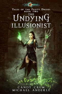 The Undying Illusionist - Crum, Candy; Anderle, Michael