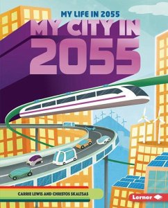 My City in 2055 - Lewis, Carrie