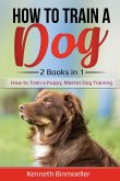 How to Train a Dog- 2 Books in 1