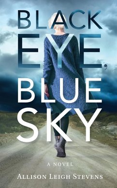Black Eye, Blue Sky - Stevens, Allison Leigh