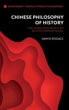 Chinese Philosophy of History - Rogacz, Dawid