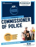 Commissioner of Police (C-1200): Passbooks Study Guide Volume 1200