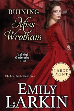 Ruining Miss Wrotham - Larkin, Emily