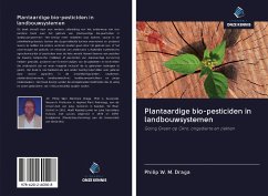 Plantaardige bio-pesticiden in landbouwsystemen - Draga, Philip W. M.