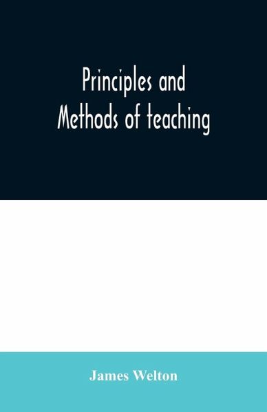 Principles and methods of teaching Principles and methods of teaching