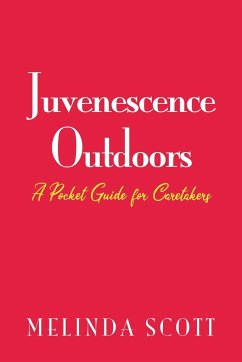 Juvenescence Outdoors - Scott, Melinda