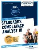 Standards Compliance Analyst III (C-4891): Passbooks Study Guide Volume 4891