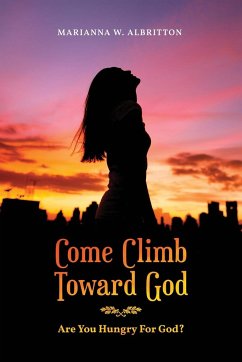 Come Climb Toward God - Albritton, Marianna W