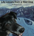 Life Lessons from a Sled Dog