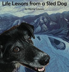 Cover Life Lessons from a Sled Dog