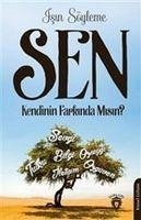 Sen Kendinin Farkinda Misin - Söyleme, Isin