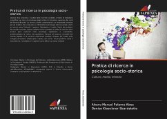 Pratica di ricerca in psicologia socio-storica - Alves, Alvaro Marcel Palomo;Sbardelotto, Denise Kloeckner