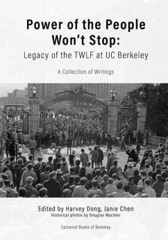 Power of the People Won't Stop: Legacy of the TWLF at UC Berkeley