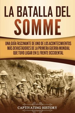 La batalla del Somme - History, Captivating
