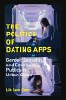 The Politics of Dating Apps - Bild 1
