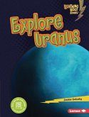 Explore Uranus