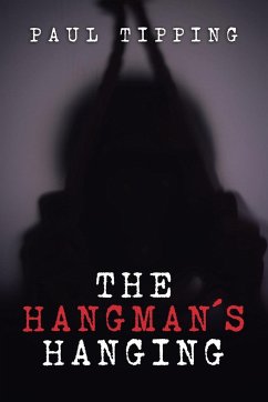 The Hangman's Hanging - Tipping, Paul