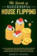 The Secrets of Successful House Flipping - Bild 1