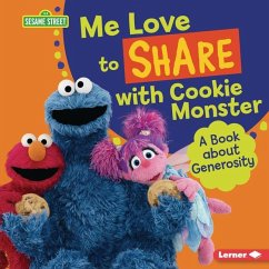 Me Love to Share with Cookie Monster - Miller, Marie-Therese