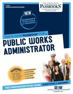 Public Works Administrator (C-2103): Passbooks Study Guide Volume 2103 - National Learning Corporation