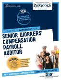 Senior Workers' Compensation Payroll Auditor (C-4236): Passbooks Study Guide Volume 4236