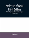 Ward 9; City of Boston; List of residents; 20 Years of Age and Over (Females Indicted by Dagger) As of April 1, 1925