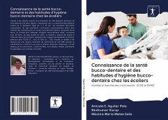 Connaissance de la santé bucco-dentaire et des habitudes d'hygiène bucco-dentaire chez les écoliers - Aguilar Polo, Aniceto E.; Kurup, Ravikumar; Mateo Solis, Máximo Mario