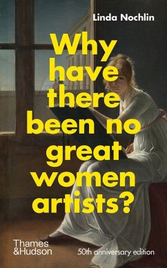 Why Have There Been No Great Women Artists? - Nochlin, Linda
