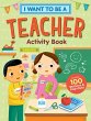 I Want to Be a Teacher Activity Book - Bild 1