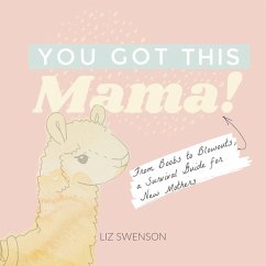 You Got This, Mama! - Swenson, Elizabeth