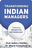 Transforming Indian Managers: Through Projective Methodology