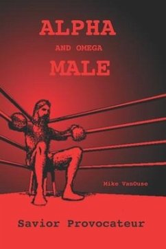ALPHA and Omega MALE - Vanouse, Mike