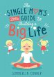 The Single Mom's Little Guide to... - Bild 1