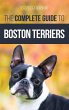 The Complete Guide to Boston Terriers - Bild 1