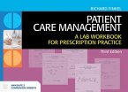Patient Care Management: A Lab Workbook for Prescription Practice