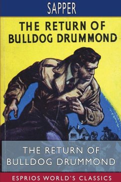 The Return of Bulldog Drummond (Esprios Classics) - Sapper