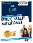 Public Health Nutritionist (C-632): Passbooks Study Guide Volume 632