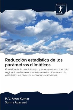 Reducción estadística de los parámetros climáticos - Kumar, P V Arun; Agarwal, Sunny